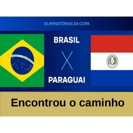 SELEÇÃO BRASILEIRA- Encontrou o caminho contra o Paraguai